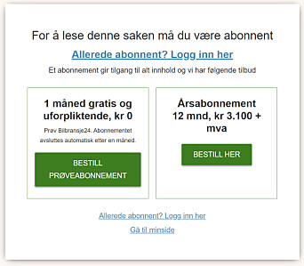 <span class="italic" data-lab-italic_desktop="italic">Dersom du forsøker å lese en sak, men ikke er innlogget, vil dette bildet komme opp. Trykk på teksten "Allerede abonnent? Logg inn her"</span> <span class="italic" data-lab-italic_desktop="italic">Dersom du forsøker å lese en sak, men ikke er innlogget, vil dette bildet komme opp. Trykk på teksten "Allerede abonnent? Logg inn her"</span>